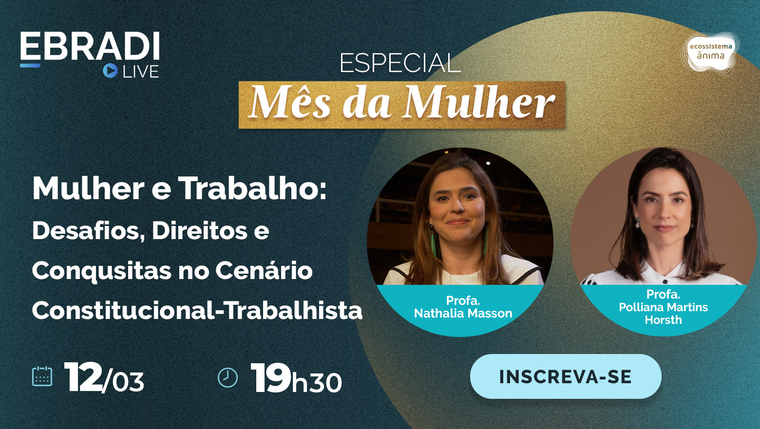 EBRADI Live - Mulher e Trabalho: Desafios, direitos e conquistas no cenário Constitucional